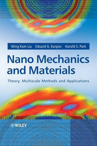 Cover image for Nano Mechanics and Materials: Theory, Multiscale Methods and Applications