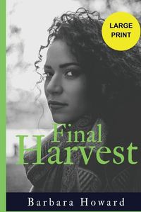 Cover image for Final Harvest - Large Print