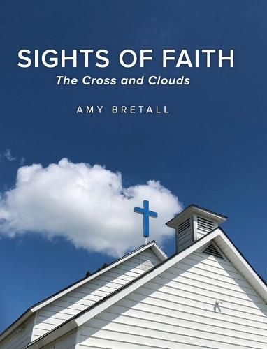 Cover image for Sights of Faith: The Cross and Clouds