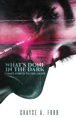 Cover image for What's Done in the Dark, Comes Forth to the Light