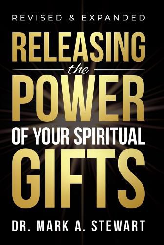 Releasing the Power of Your Spiritual Gifts