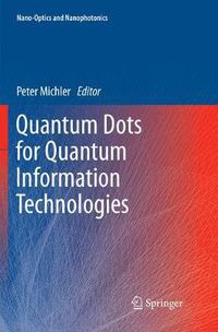 Cover image for Quantum Dots for Quantum Information Technologies