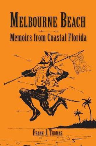 Cover image for Melbourne Beach: Memoirs from Coastal Florida