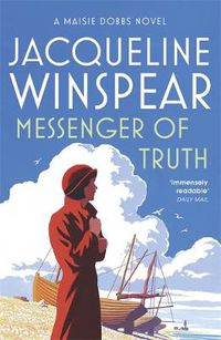Cover image for Messenger of Truth: Maisie Dobbs Mystery 4
