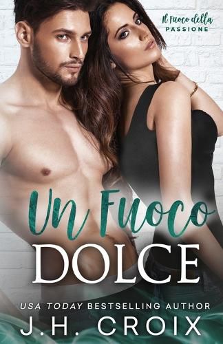 Cover image for Un Fuoco Dolce