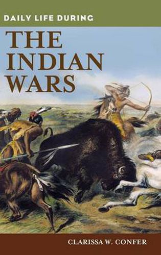 Cover image for Daily Life during the Indian Wars