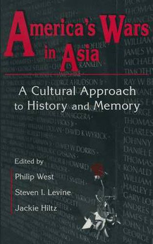 Cover image for America's Wars in Asia: A Cultural Approach to History and Memory