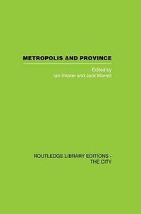 Cover image for Metropolis and Province: Science in British Culture, 1780 - 1850