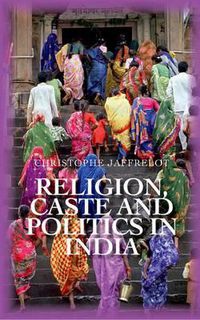 Cover image for Religion Caste and Politics in India