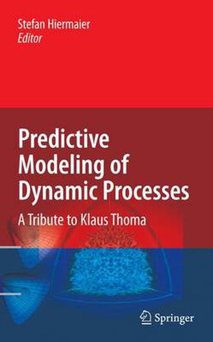 Cover image for Predictive Modeling of Dynamic Processes: A Tribute to Professor Klaus Thoma