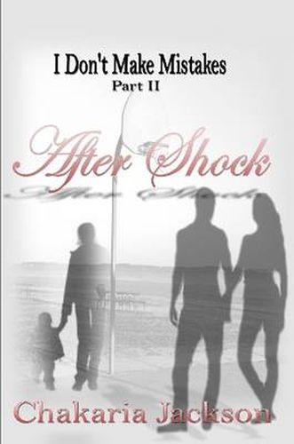 Cover image for I Don't Make Mistakes Part II: After Shock