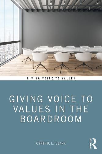 Cover image for Giving Voice to Values in the Boardroom