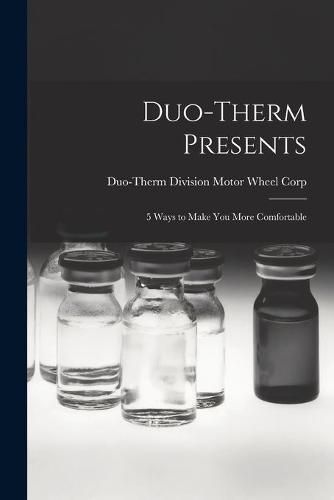 Cover image for Duo-therm Presents: 5 Ways to Make You More Comfortable