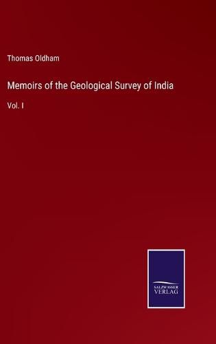 Memoirs of the Geological Survey of India