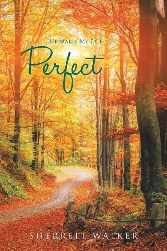 Cover image for He Makes My Path Perfect