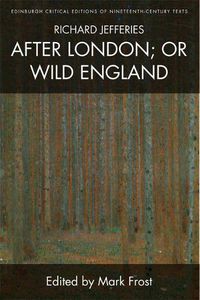 Cover image for Richard Jefferies, After London; or Wild England