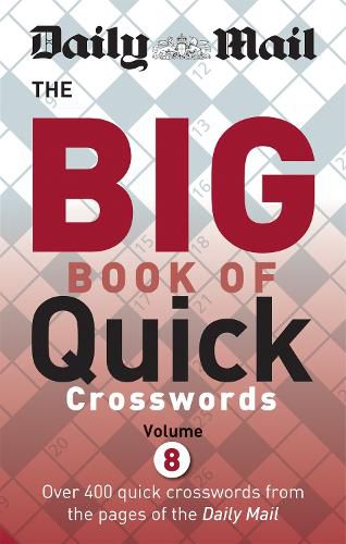 Cover image for Daily Mail Big Book of Quick Crosswords Volume 8