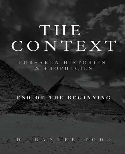 Cover image for The Context, Foresaken Histories & Prophecies