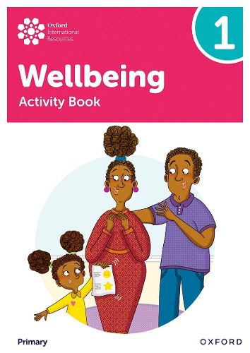 Cover image for Oxford International Primary Wellbeing: Activity Book 1