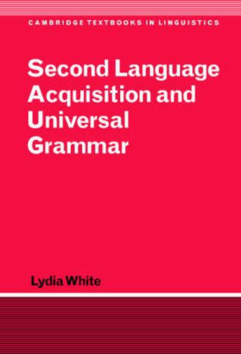 Cover image for Second Language Acquisition and Universal Grammar