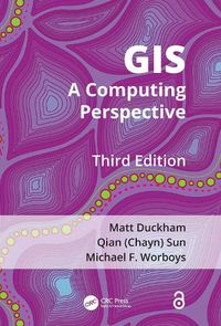 Cover image for GIS: A Computing Perspective, Third Edition