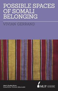 Cover image for Possible Spaces of Somali Belonging