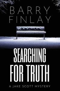 Cover image for Searching For Truth: A Jake Scott Mystery