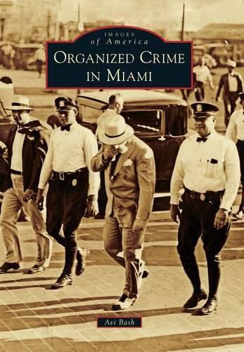 Cover image for Organized Crime in Miami