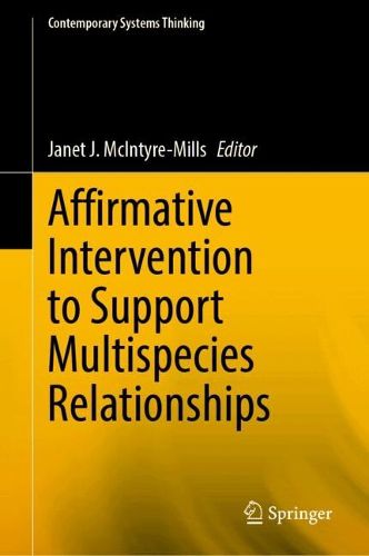 Cover image for Affirmative Intervention to Support Multispecies Relationships