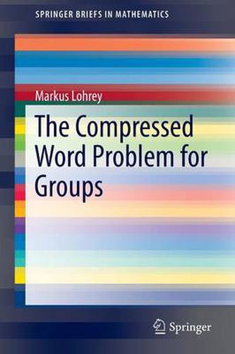 Cover image for The Compressed Word Problem for Groups