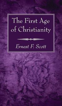 Cover image for The First Age of Christianity