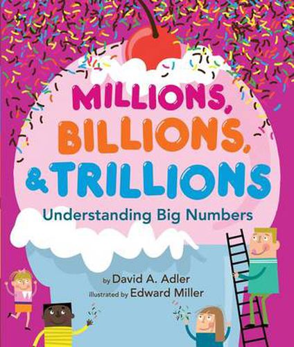 Cover image for Millions, Billions, & Trillions: Understanding Big Numbers