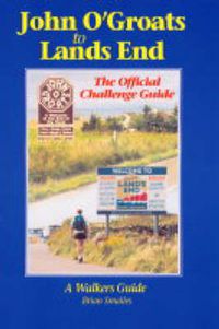 Cover image for John O' Groats to Lands End: The Official Challenge Guide