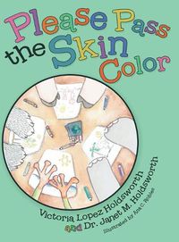 Cover image for Please Pass the Skin Color