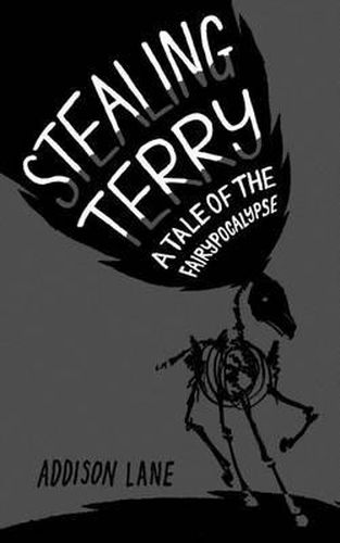 Cover image for Stealing Terry: A Tale of the Fairypocalypse