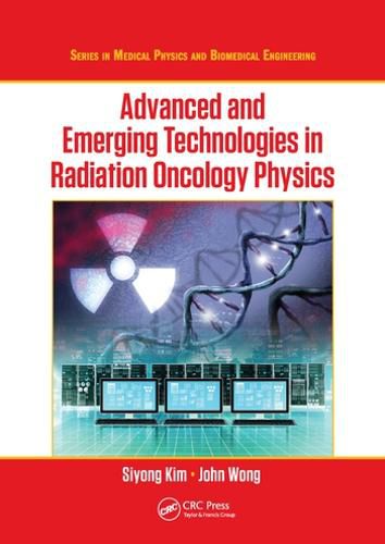 Cover image for Advanced and Emerging Technologies in Radiation Oncology Physics
