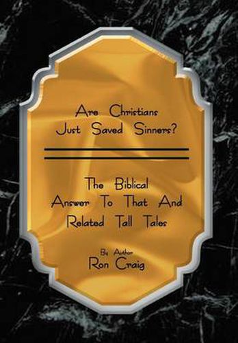 Cover image for Are Christians Just Saved Sinners?