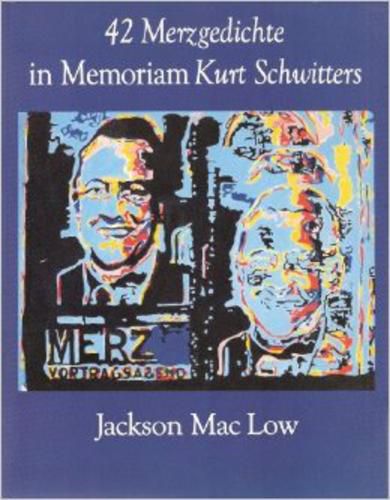 Cover image for 42 Merzgedichte in Memoriam Kurt Schwiters: February, 1987-September, 1989