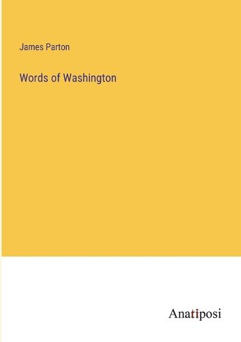 Cover image for Words of Washington