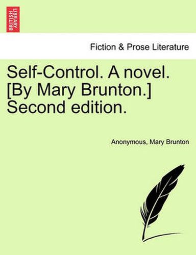 Cover image for Self-Control. a Novel. [By Mary Brunton.] Second Edition.