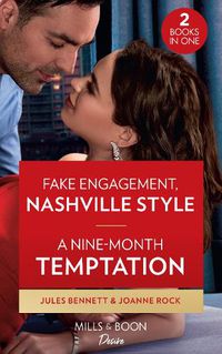 Cover image for Fake Engagement, Nashville Style / A Nine-Month Temptation: Fake Engagement, Nashville Style (Dynasties: Beaumont Bay) / a Nine-Month Temptation (Brooklyn Nights)
