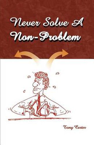 Cover image for Never Solve a Non-problem: The Entrepreneur's Handbook