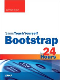 Cover image for Bootstrap in 24 Hours, Sams Teach Yourself