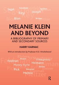 Cover image for Melanie Klein and Beyond: A Bibliography of Primary and Secondary Sources