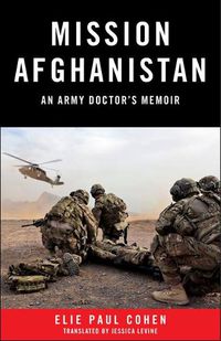 Cover image for Mission Afghanistan: An Army Doctor's Memoir
