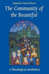 Cover image for The Community of the Beautiful: A Theological Aesthetics