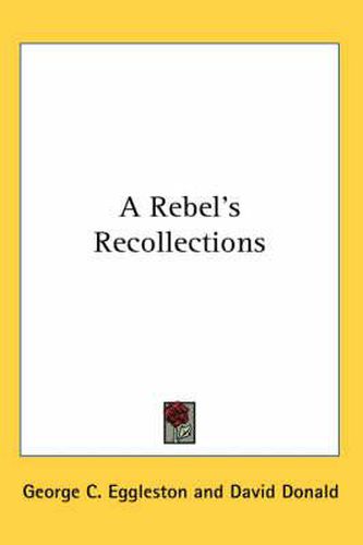 Cover image for A Rebel's Recollections