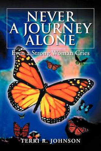 Cover image for Never a Journey Alone: Even a Strong Woman Cries