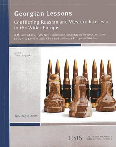 Cover image for Georgian Lessons: Conflicting Russian and Western Interests in the Wider Europe