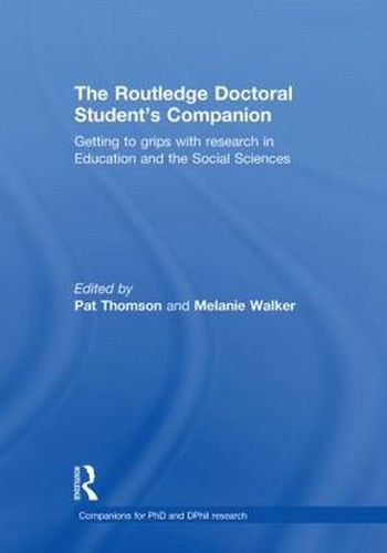 Cover image for The Routledge Doctoral Student's Companion: Getting to Grips with Research in Education and the Social Sciences